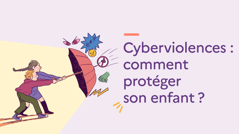 Cyberviolences : comment protéger son enfant ?