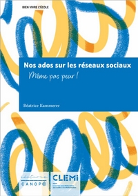 Couverture de l'ouvrage "Nos ados sur les réseaux sociaux"